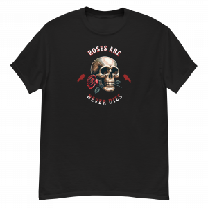 Roses Are Never Dies